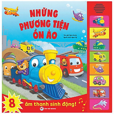 8 Âm Thanh Sinh Động -  Những Phương Tiện Ồn Ào