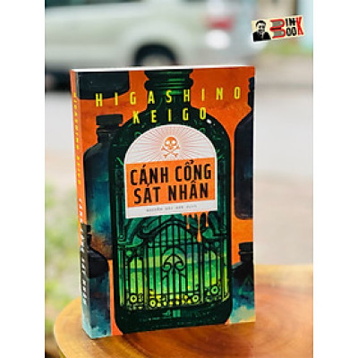 CÁNH CỔNG SÁT NHÂN –  Higashino Keigo - Nguyễn Hải Anh dịch - Nhã Nam - NXB Hà Nội (bìa mềm)