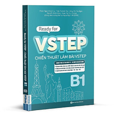 READY FOR VSTEP - CHIẾN THUẬT LÀM BÀI VSTEP B1 – Giảng viên trường Đại học Ngoại Ngữ-ĐHQGHN – Bizbooks - NXB Hồng Đức
