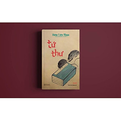 (Tái bản 2024) TỨ THƯ – Diêm Liên Khoa - Châu Hải Đường - NXB Hội Nhà Văn – Tao Đàn