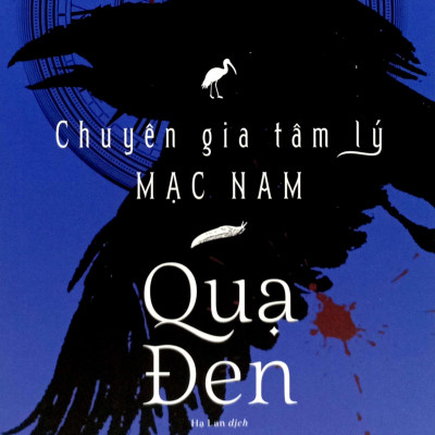 Sách - Chuyên Gia Tâm Lý Mạc Nam - Quạ Đen