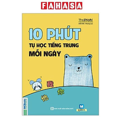 Sách - 10 Phút Tự Học Tiếng Trung Mỗi Ngày (Tái Bản 2025)