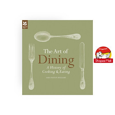 Sách - The Art Of Dining by Sara Paston-Williams - History /Cooking In English