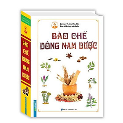 Sách - Bào Chế Đông Nam Dược - Bìa Cứng - Minh Thắng