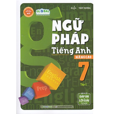 	Global Success - Ngữ Pháp Tiếng Anh Nâng Cao 7 - Tập 1 (Sách Có Đáp Án & Lời Giải Tự Học) _MEGA