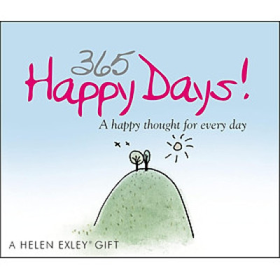 365 Happy Days: A Happy Thought For Every Day (365 Great Days)
