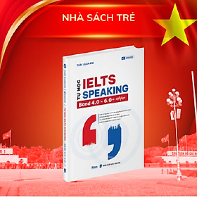 Tự học IELTS Speaking - Band 4.0 - 6.0+ - MoonBook
