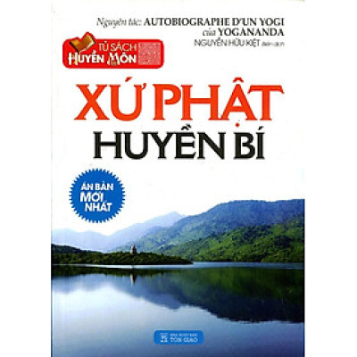 Tủ Sách Huyền Môn - Xứ Phật Huyền Bí
