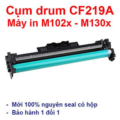 Cụm drum 19A - Cụm trống 19A hàng nhập khẩu dùng cho máy in HP Laserjet M102, M102A, M102W, M130, M130A, M130FN, M130FW, M130NW - Canon LBP 112, LBP 113w - Drum Unit CF219A mới 100%