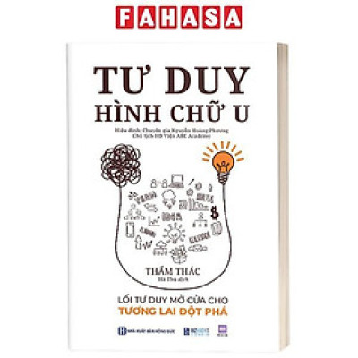 Sách - Tư Duy Hình Chữ U - Lối Tư Duy Mở Cửa Cho Tương Lai Đột Phá