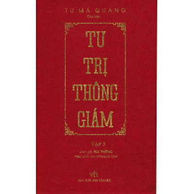 Tư Trị Thông Giám - Tập 3 - Tác Giả Tư Mã Quang (TTT)