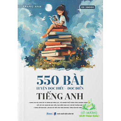 Sách Cô Trang Anh - 550 Bài Đọc Hiểu Đọc Điền Tiếng Anh Ôn Thi THPT, ĐGNL 2025 | VnBook