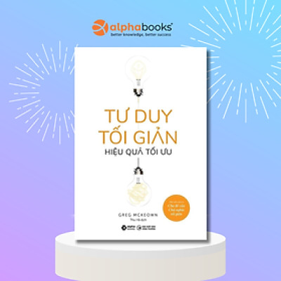 Combo/Lẻ: Sách Nghệ Thuật Sống Tối Giản: Tối Giản Tâm Trí + Tư Duy Tối Giản - Hiệu Quả Tối Ưu + Nghệ Thuật Theo Đuổi Sự Tối Giản