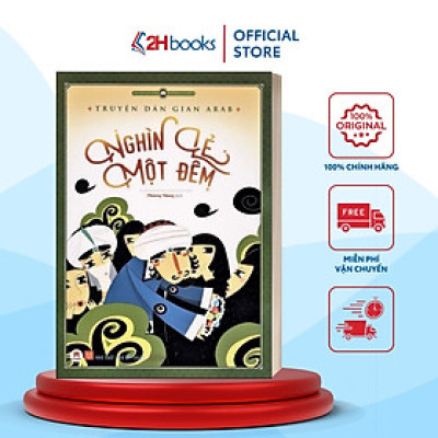 Sách- Nghìn Lẻ Một Đêm, Văn Học Kinh Điển, Tài Sản Văn Hóa Chung Của Nhân Loại, Tái Bản 2020- 2HBooks