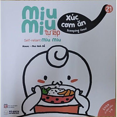 Sách Ehon Miu Miu Tự Lập Phần 1 Song Ngữ - Xúc Cơm Ăn