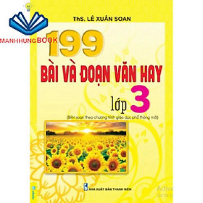Sách - 199 Bài Và Đoạn Văn Hay Lớp 3 - Biên Soạn Theo Chương Trình GDPT mới.