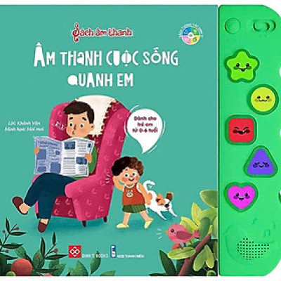 Sách Âm Thanh - Âm Thanh Cuộc Sống Quanh Em
