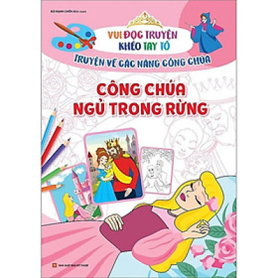 Vui Đọc Truyện, Khéo Tay Tô - Truyện Cổ Tích Về Các Nàng Công Chúa: