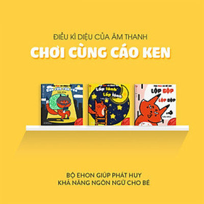 Combo 3 cuốn truyện tranh Ehon Nhật Bản - Làm Quen Với Âm Thanh Cùng Cáo Ken (Cáo Ken và cảnh vật - Lấp lánh lấp lánh; Cáo Ken và động vật - Rón rén rón rén; Cáo Ken và đồ vật - Lộp bộp lộp bộp) - Dành cho trẻ từ 0 - 6 tuổi