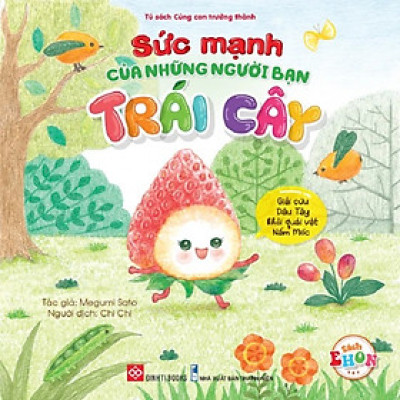 Truyện Tranh Ehon - Sức Mạnh Của Những Người Bạn Trái Cây (Cho bé từ 3 - 6 tuổi) – Đinh Tị Books
