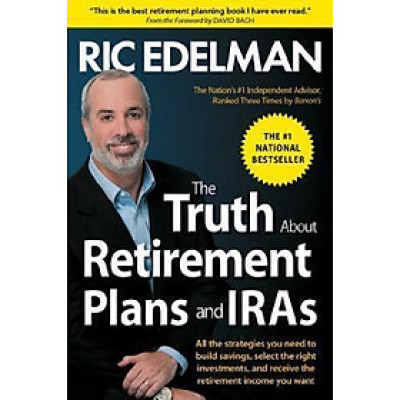  The Truth about Retirement Plans and IRAs