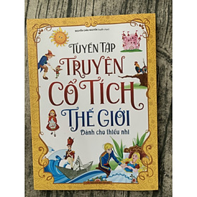 Tuyển Tập Truyện Cổ Tích Thế Giới Dành Cho Thiếu Nhi