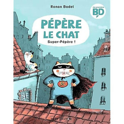 Truyện tranh tiếng Pháp - Pepere Le Chat - T04 - Super-Pepere !