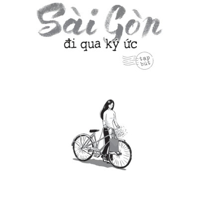 Sách - Sài Gòn - Đi Qua Ký Ức