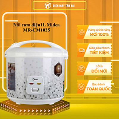 MR-CM1025 - NỒI CƠM ĐIỆN NẮP GÀI MIDEA MR-CM1025 - Hàng chính hãng