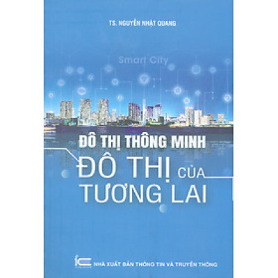 Đô Thị Thông Minh - Đô Thị Của Tương Lai