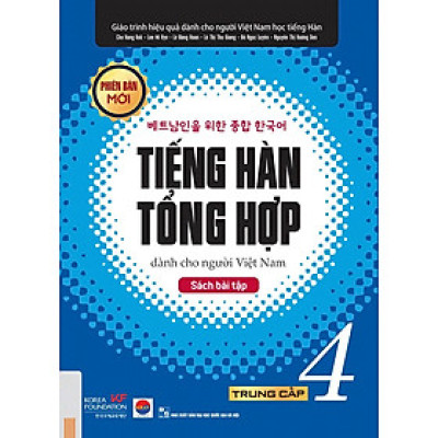 Tiếng Hàn Tổng Hợp Dành Cho Người Việt Nam: Trung Cấp 4 (Sách Bài Tập)