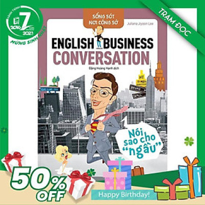 Trạm Đọc Official | Sống Sót Nơi Công Sở: English Business Conversation – Nói sao cho “ngầu”