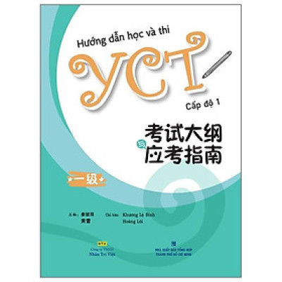 Hướng Dẫn Học Và Thi YCT Cấp Độ 1 (Kèm file MP3)