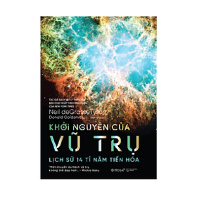 Khởi Nguyên Của Vũ Trụ: Lịch Sử 14 Tỉ Năm Tiến Hóa - Bản Quyền