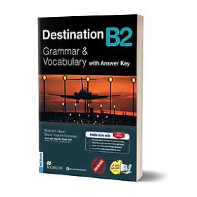 (Phiên bản mới, Tặng Eboook, Audio) DESTINATION B2 – GRAMMAR & VOCABULARY WITH ANSWER KEY - Malcolm Mann, Steve Taylore-Knowles - Nguyễn Thanh Vân dịch - Bizbooks
