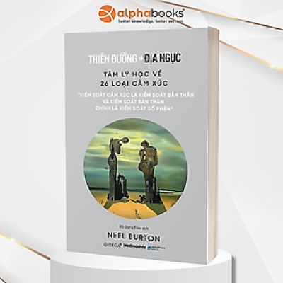 Sách - Thiên Đường Và Địa Ngục: Tâm Lý Học Về 26 Loại Cảm Xúc 109K