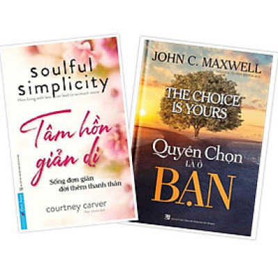 Combo Tâm hồn giản dị + Quyền chọn là ở bạn - Bản Quyền