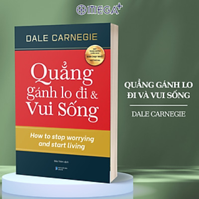 Sách Quẳng Gánh Lo Đi Và Vui Sống - Omega