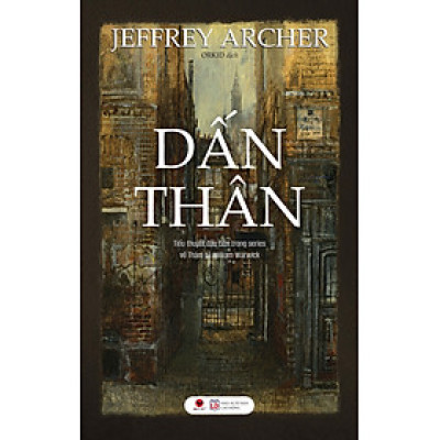 DẤN THÂN - Jeffrey Archer - Orkid dịch - (bìa mềm)