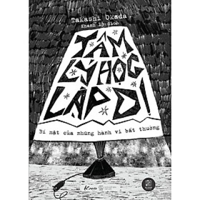 Tâm Lý Học Lập Dị: Bí Mật Của Những Hành Vi Bất Thường