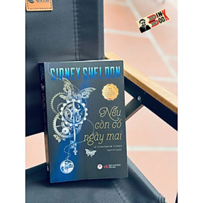 NẾU CÒN CÓ NGÀY MAI – Sidney Sheldon – Nguyễn Bá Long dịch – Huy Hoang Bookstore – NXB Văn Học