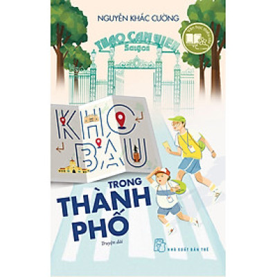 KHO BÁU TRONG THÀNH PHỐ - Nguyễn Khắc Cường - (bìa mềm)