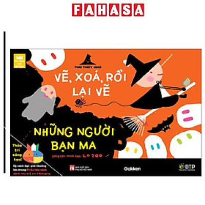 Sách - Tủ Sách Vui Để Học - Phù Thủy Nhỏ - Vẽ, Xóa, Rồi Lại Vẽ - Những Người Bạn Ma
