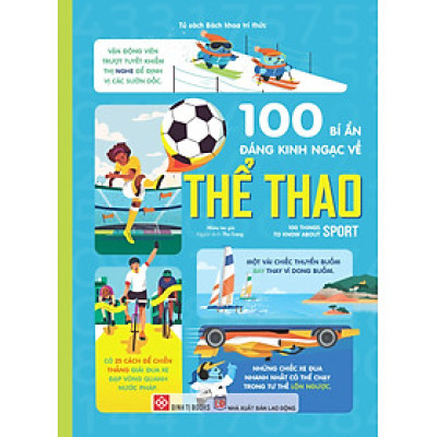 Sách 100 Bí Mật Kinh Ngạc - 100 Bí Ẩn Đáng Kinh Ngạc Về Thể Thao