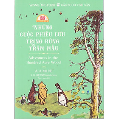 Gấu Pooh xinh xắn - Những cuộc phiêu lưu trong rừng trăm mẫu (Song ngữ Anh - Việt), tặng kèm file nghe