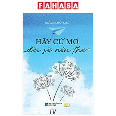 Hãy Cứ Mơ Đời Sẽ Nên Thơ