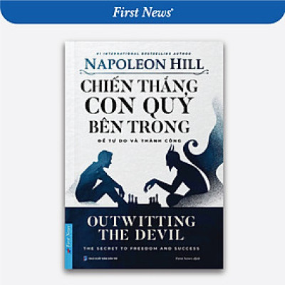 Sách Chiến Thắng Con Quỷ Bên Trong - Napoleon Hill - First News