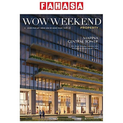 Sách - Tạp Chí Wowweekend Property Vol 3 - Khám Phá Bất Động Sản Và Nghệ Thuật Thiết Kế
