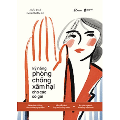 Kỹ Năng Phòng Chống Xâm Hại Cho Các Cô Gái