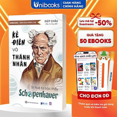 Sách - Kẻ điên và thánh nhân: Trí tuệ từ bậc thầy Schopenhauer - Tinh hoa nhân loại - Bizbooks